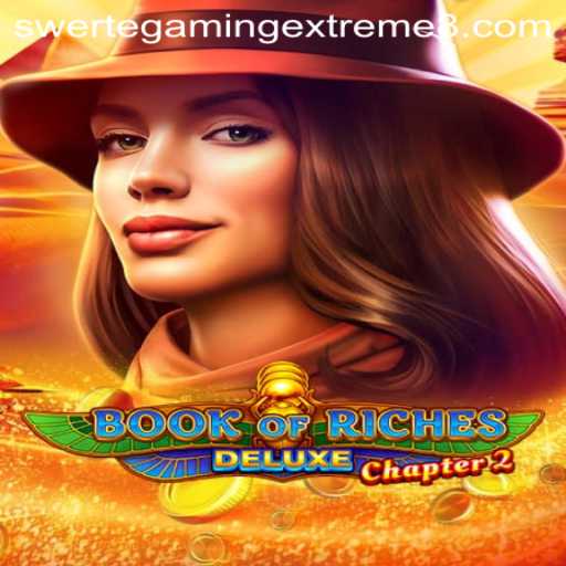 Book of Riches Deluxe Chapter 2: An Epic Gaming Experience by SwerteGaming Extreme